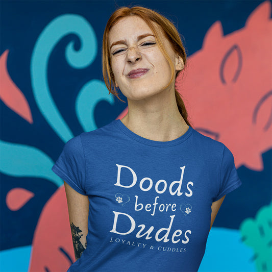 Doods Before Dudes T-Shirt