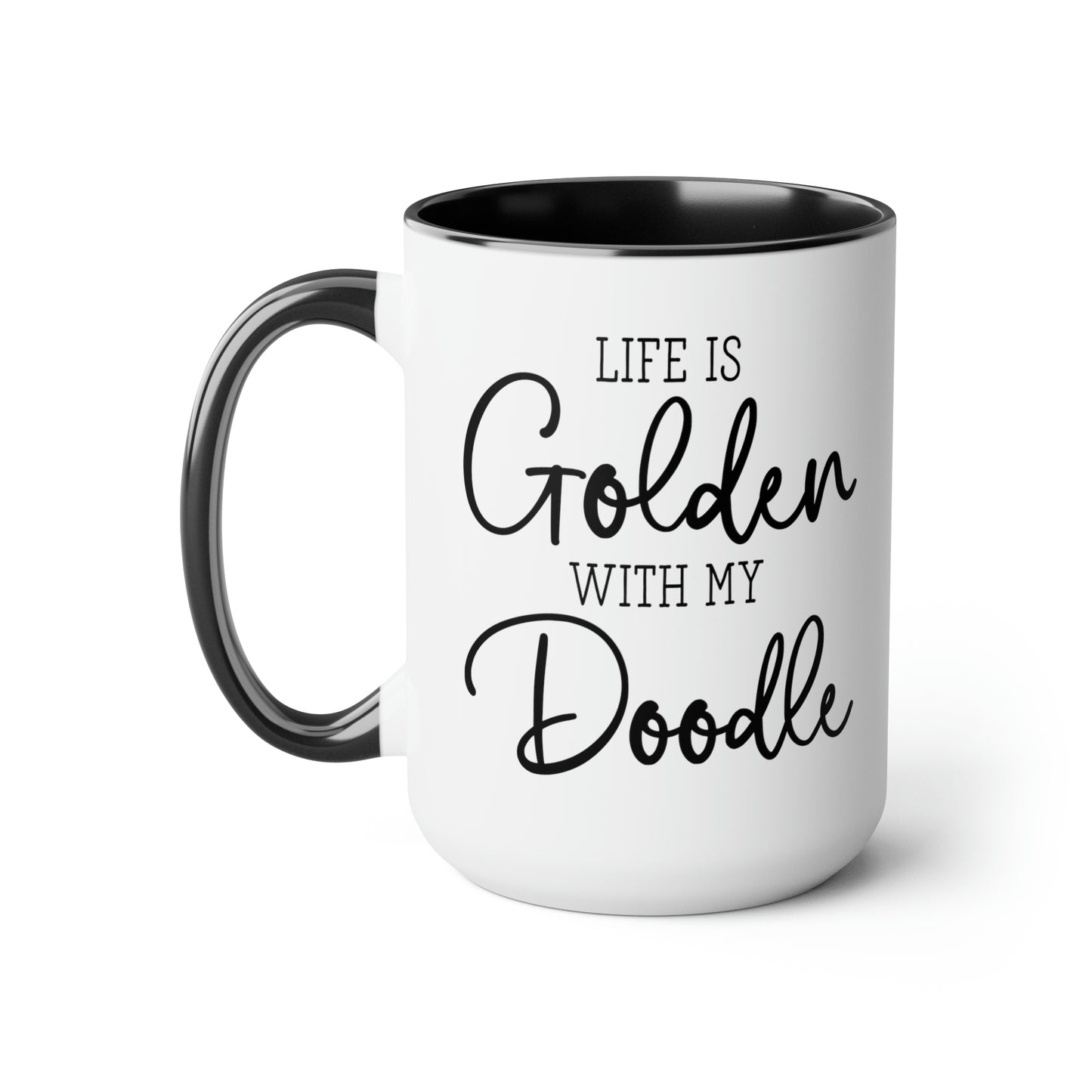 Life is Golden with My Doodle Coffee Mug