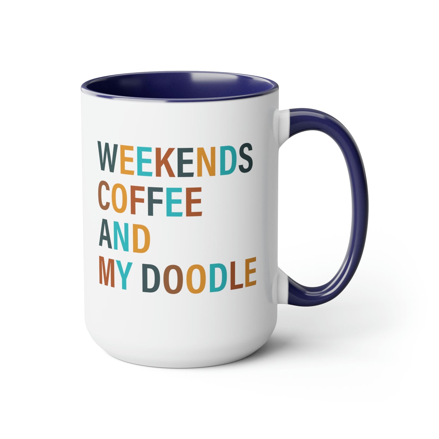 Weekends Coffee and My Doodle Coffee Mug