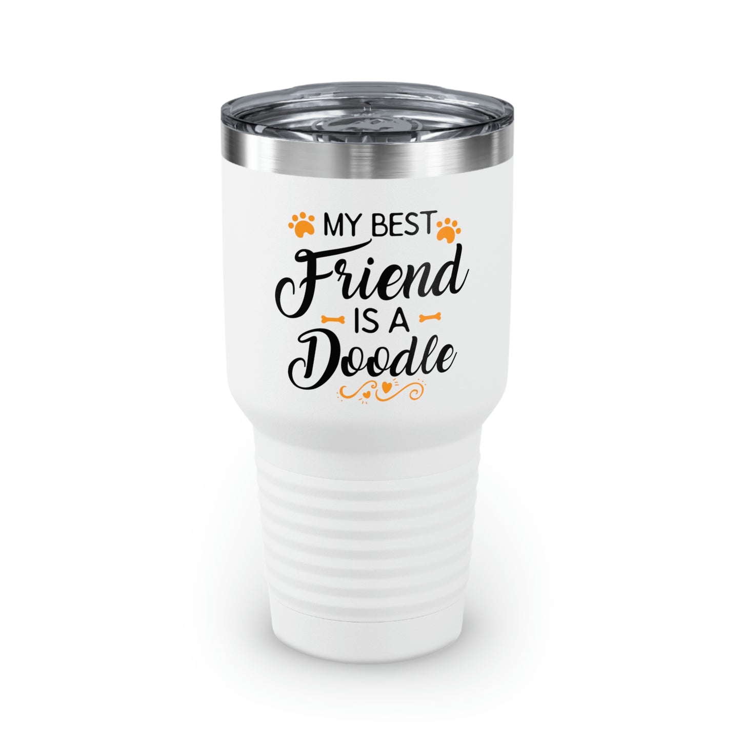 My Best Friend is a Doodle - Tumbler 30oz