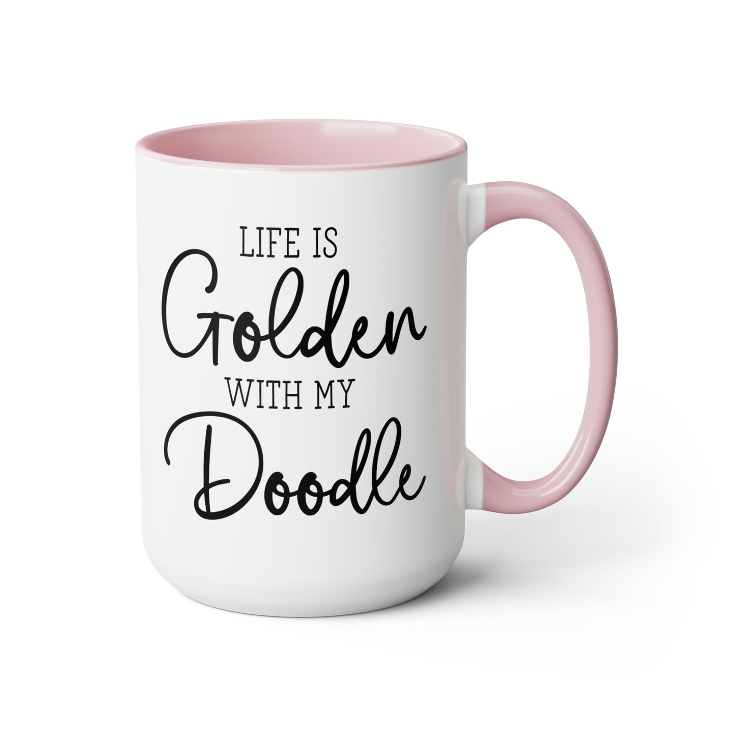 Life is Golden with My Doodle Coffee Mug